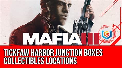 mafia 3 junction boxes tickfaw harbor|Junction Boxes .